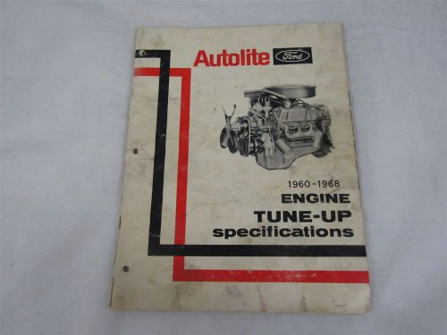 1960-1968 autolite ford original engine tune-up specifications 61 62 63 64 65 66