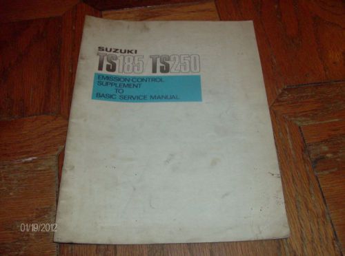 Suzuki ts 185 250 emission control supplement to basic service manual 1978 c12