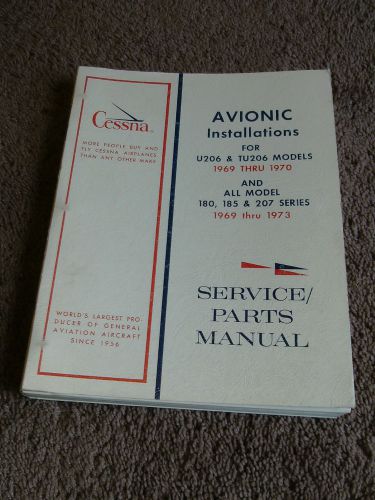 1969-1973 cessna 180 185 u206 tu206 207 electronic installation parts manual