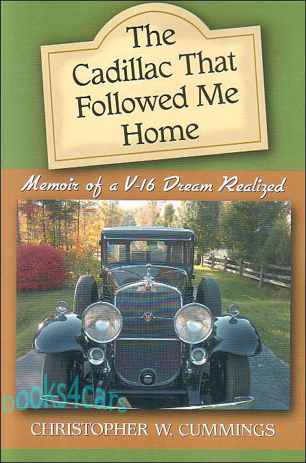 Cadillac followed me home v16 book 1930 1941 1931 v-16 cummings memoir the that