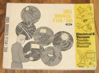 1985 ford bronco f-250 f-150 f-350 wiring diagrams/electrical manual evtm