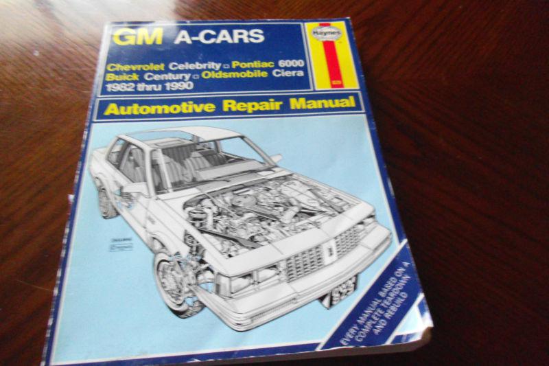 Haynes repair manual 829 gm a-cars celebrity century ciera 1982-1990