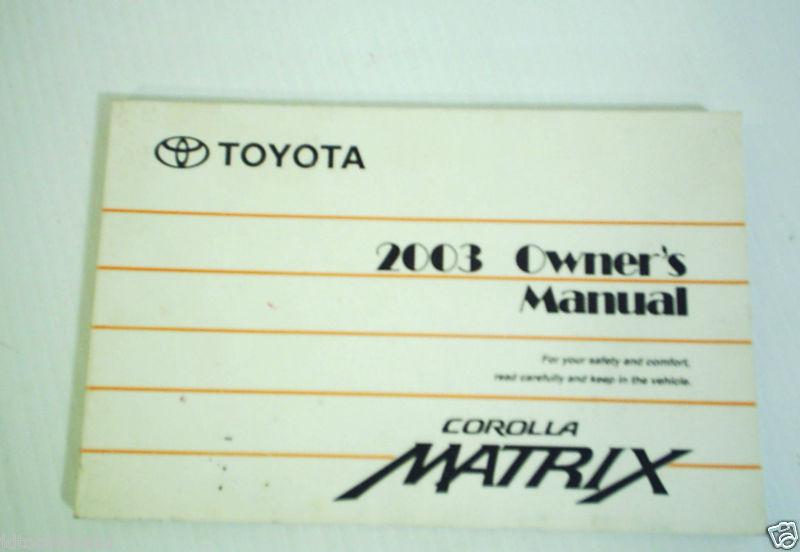 2003 toyota corolla matrix owners manual owner's guide book oem 03