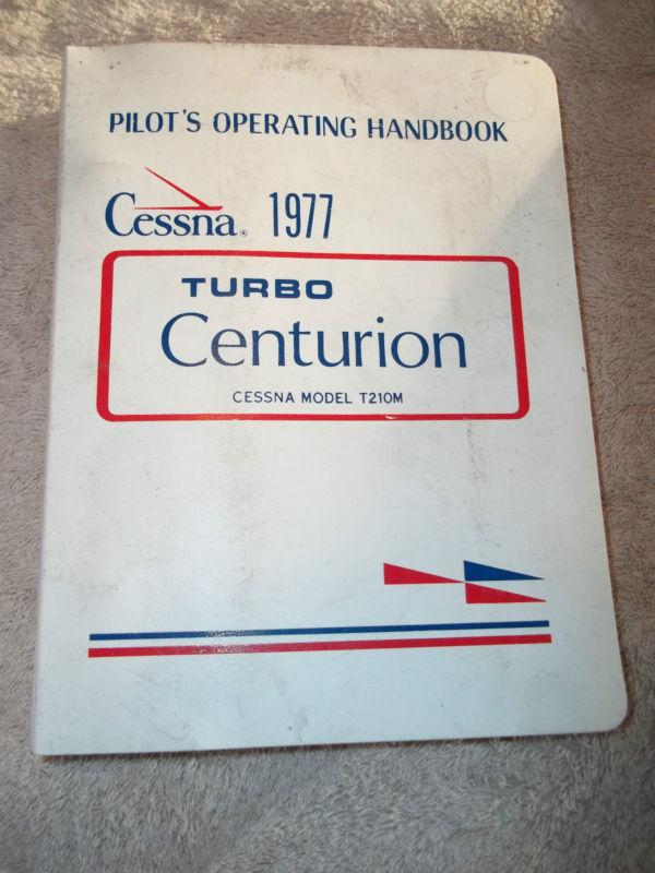 1977 cessna t210m turbo centurion pilot's operating handbook (poh)