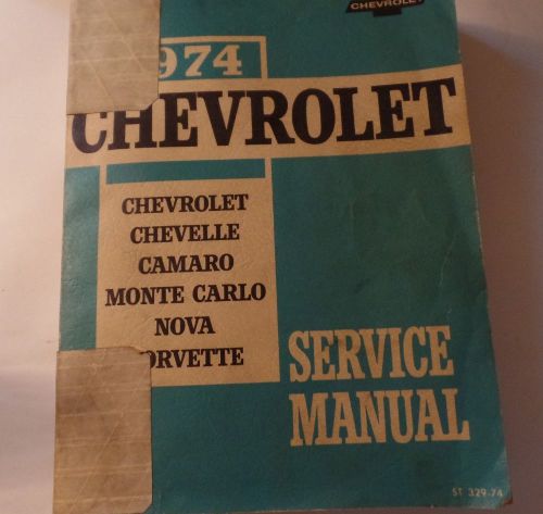 1974 chevrolet service manual original  gm