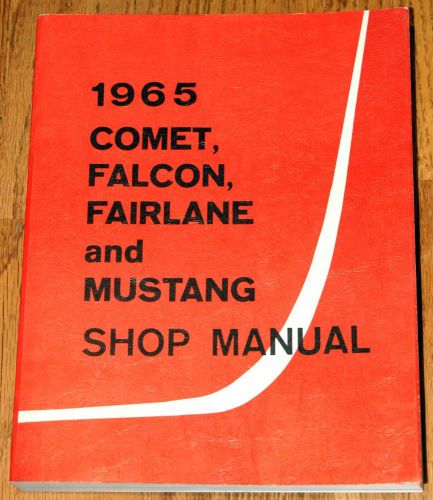 1965 mustang, comet, falcon, fairlane shop manual