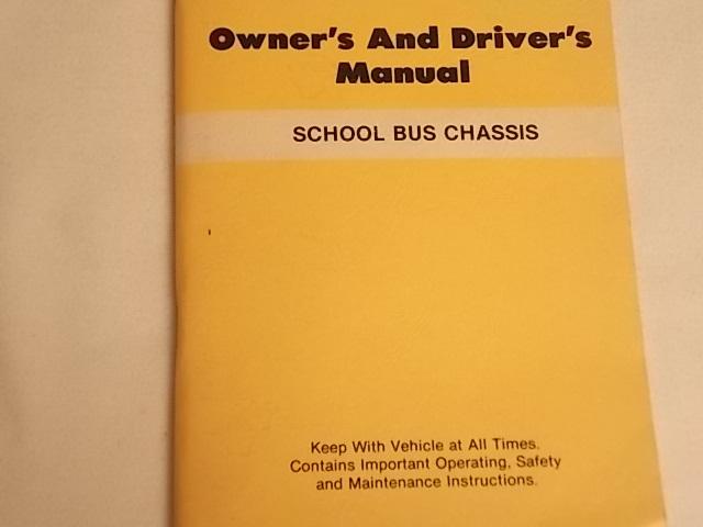    1981 school bus chassis        owners  and drivers       manual