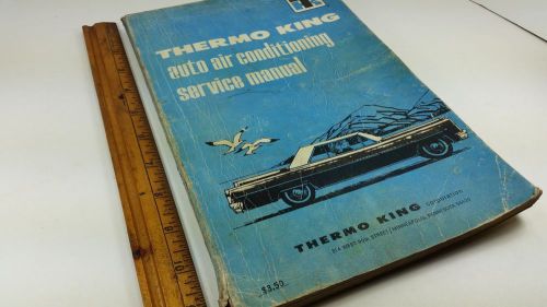 1967 thermo king auto air conditioning service manual vintage amc ford gm