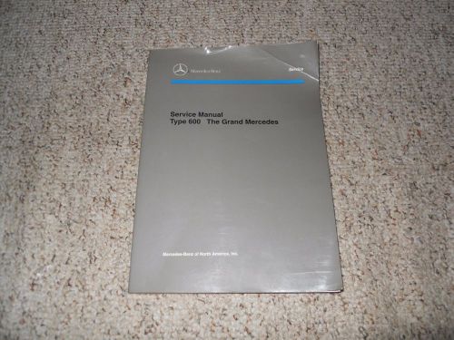 Mercedes benz 600 grand pullman &amp; sedan limousine workshop shop service manual