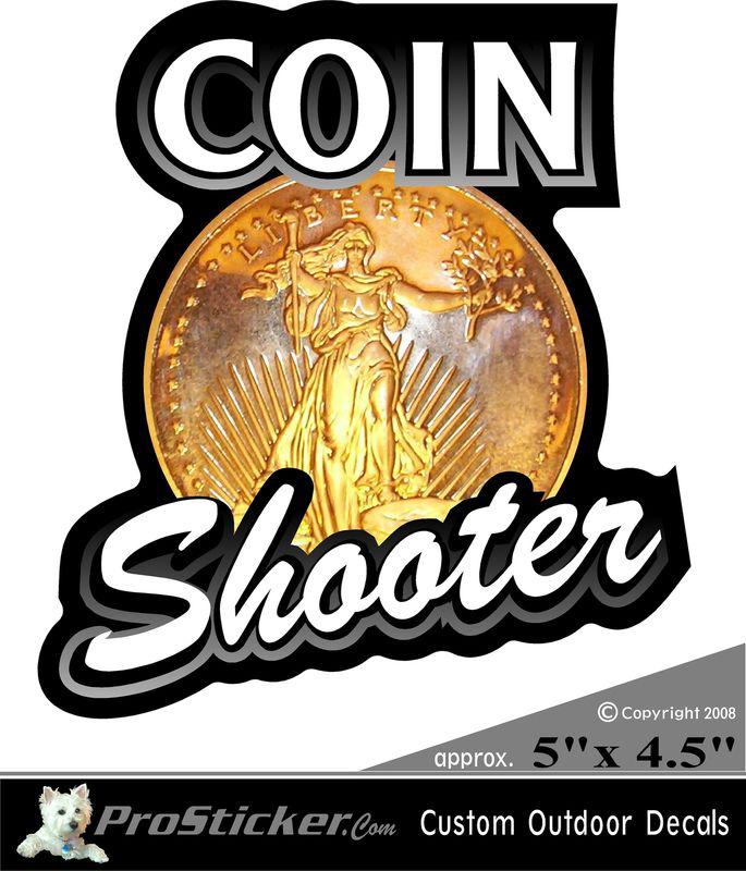 1 - 5"x 4.5" coin shooter decal sticker metal detecting treasure liberty 504