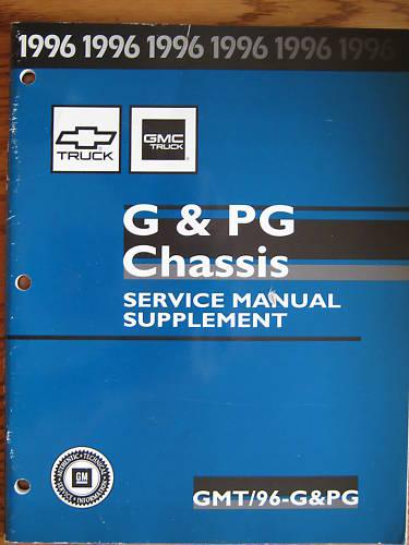 1996 gmc chevy g pg chassis service manual supplement original very good cond