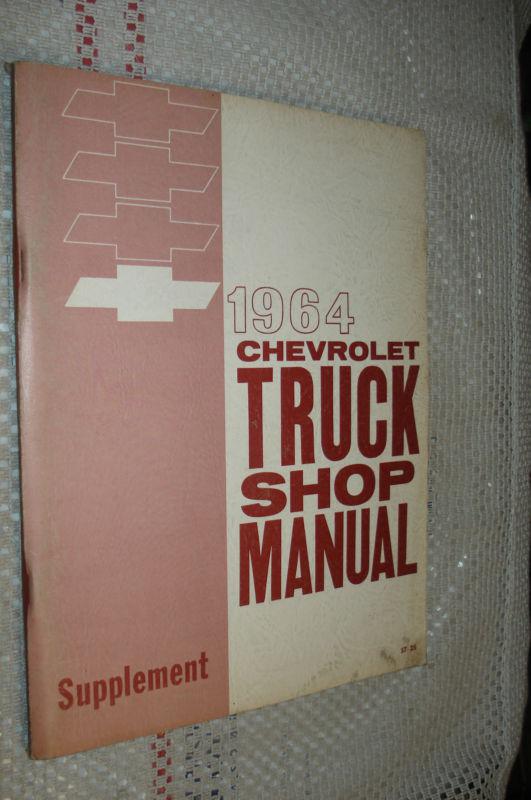 1964 chevy truck shop manual service book supplement original use with 1963 book