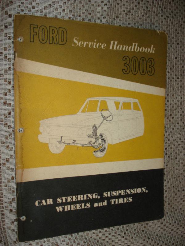 1962 ford steering suspension wheels and tires shop manual original service book