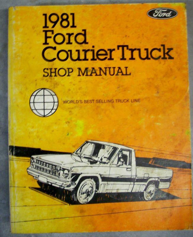 1981 81 ford courier truck shop service repair manual book