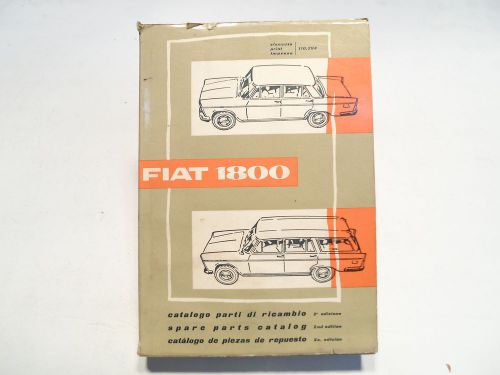 Fiat 1800 sedan &amp; wagon factory original 2nd edition spare parts catalog 110.294