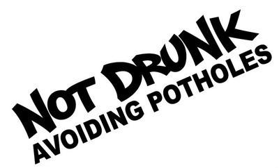 Not drunk avoiding potholes vinyl decal sticker jdm kdm weksos stance honda fun