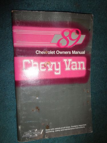 1989 chevrolet van owner&#039;s manual / original guide book!