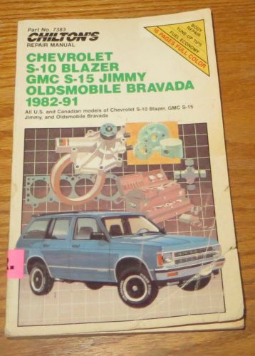 Chilton&#039;s chevrolet s-10 blazer, gmc jimmy,olds bravada repair manual 1982-1991