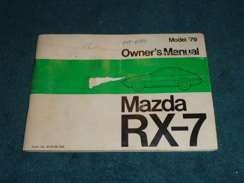 1979 mazda rx-7 owner&#039;s manual / original mazda  rx7 guide book