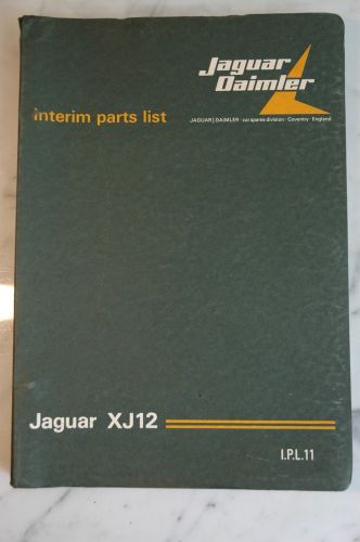 Jaguar xj12 interim parts list- original factory publication