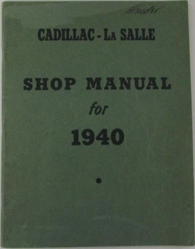 1940 cadillac  40-62, 72, 60s, 75, 90 lasalle 40-50, 52 service shop manual
