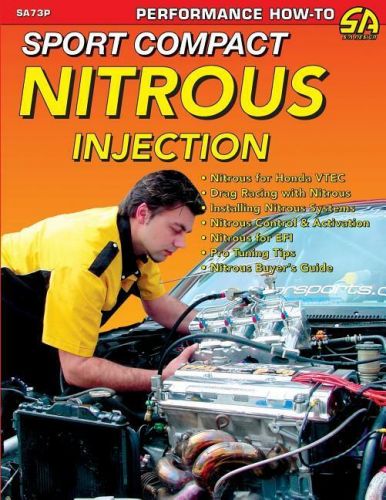 Sport compact nitrous injection book ~honda~acura~nissan~ford focus~4-cyl~new