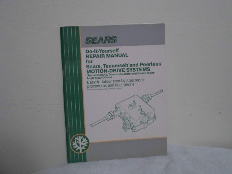 Sears do it yourself repair manual tecumseh & peerless motion-drive systems
