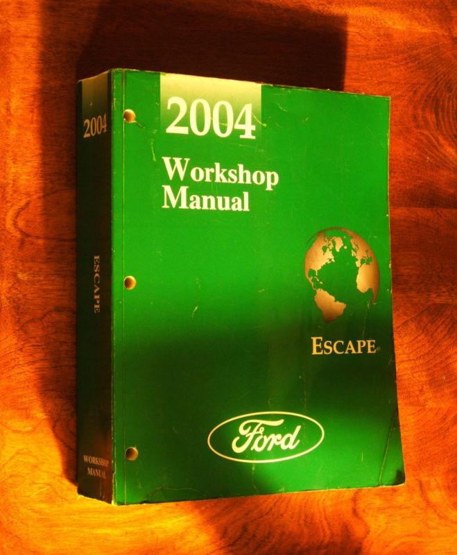 2004 ford escape 6-plus pound 2-inch thick official dealership workshop manual