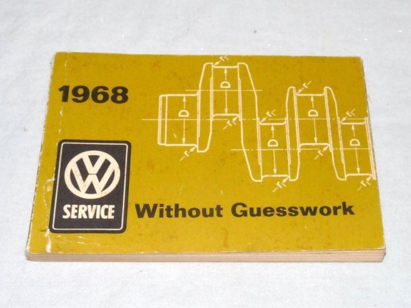 Vw volkswagen without guesswork service manual 1968 beetle ghia bus vintage