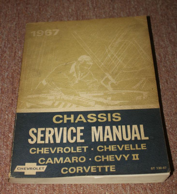 Chassis service manual 1967 corvair  chevelle camaro chevy ii corvette chevrolet