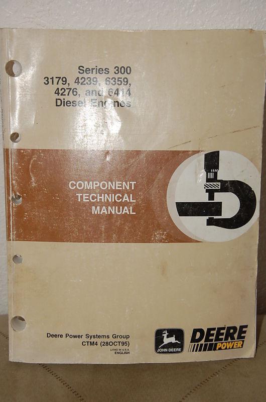 John deere 3179, 4239, 6359, 4276, 6414 diesel engine component tech manual