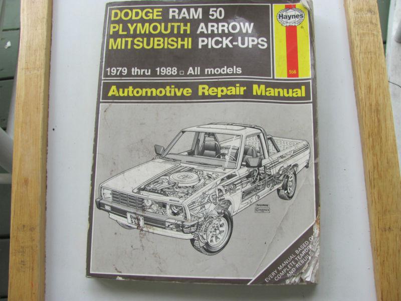 Dodge ram 50 plymouth arrow mitsubishi pick-ups 1979 thru 1988 all modelsrepair 