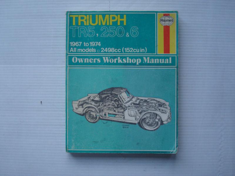 1967 - 1974 triumph tr5, 250 & tr6 owners workshop manual