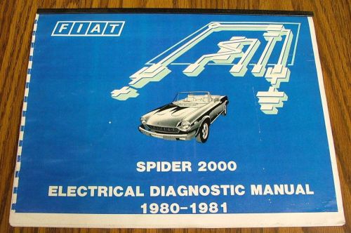 1980-1981 fiat spider 2000 electrical diagnostic manual w/ color illustrations