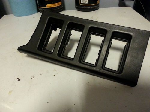 1990 toyota supra                            plastic switch bezel