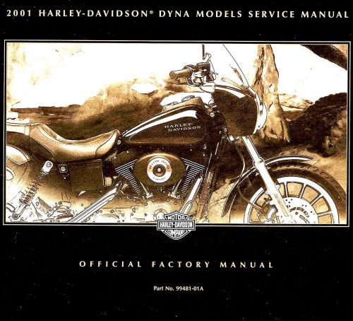 2001 harley-davidson dyna models service manual -fxd-fxdx-fxdxt-fxdl-fxdwg-dyna