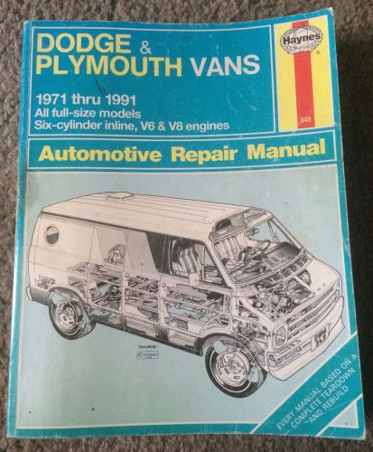 Haynes # 349 dodge &amp; plymouth vans 1971-1991 automotive repair manual