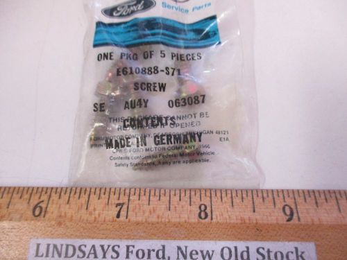 5 unopened pcs in 1 ford bag &#034;screw&#034; part e610888-s71, au4y, nos free shipping