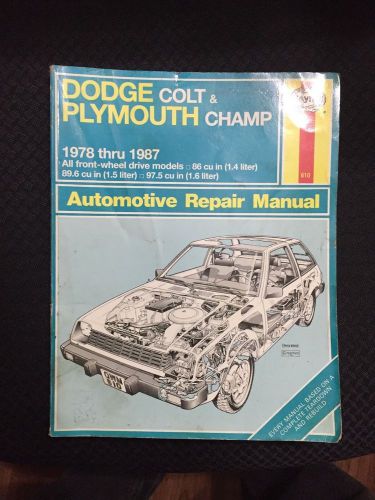 Haynes manual dodge colt &amp; plymouth champ 78-87