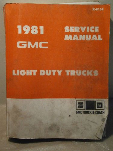 1981 gmc truck service manual light duty factory book