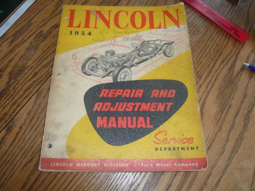 1954 lincoln repair &amp; adjustment manual - form lm-6076 april 1954