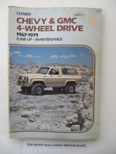 Clymer chevy &amp; gmc 4-wheel drive  1967-1979  tune-up maintenance