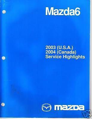 2003 usa 2004 canada mazda 6 service highlights manual new model information