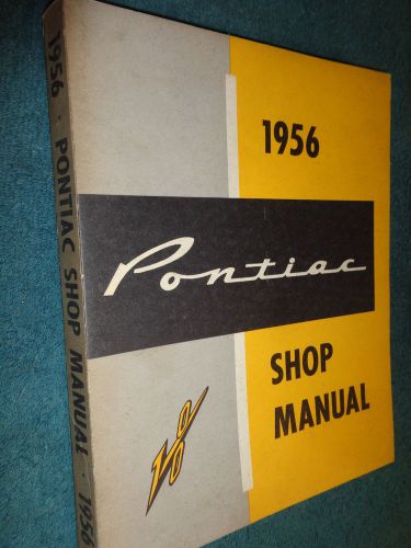 Sell 1956 PONTIAC SHOP MANUAL / NICE ORIGINAL SERVICE BOOK! In Benton ...