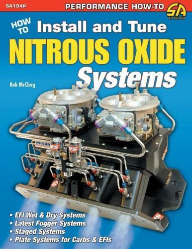 How to install and tune nitrous oxide systems book~ nos zex nx cold fusion~new!