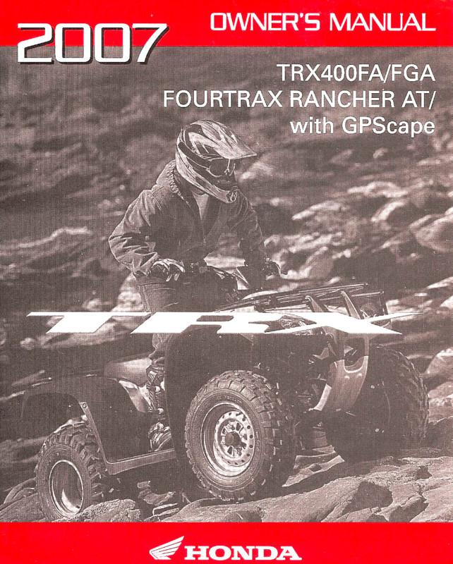 2007 honda trx400fa / fga fourtrax rancher at gpscape atv owners manual -trx 400