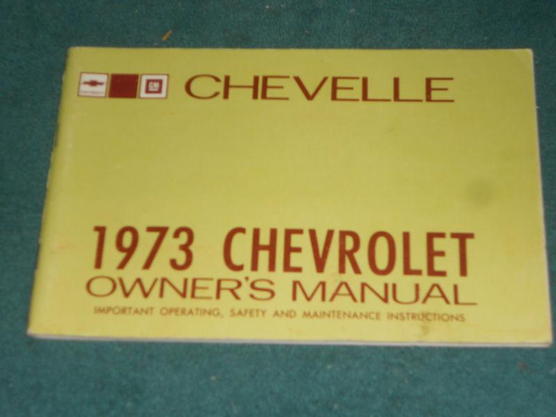 1973 chevrolet chevelle / malibu owner's manual / original guide book