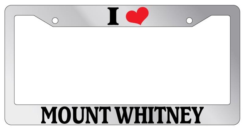 Chrome license plate frame i heart mount whitney auto accessory novelty