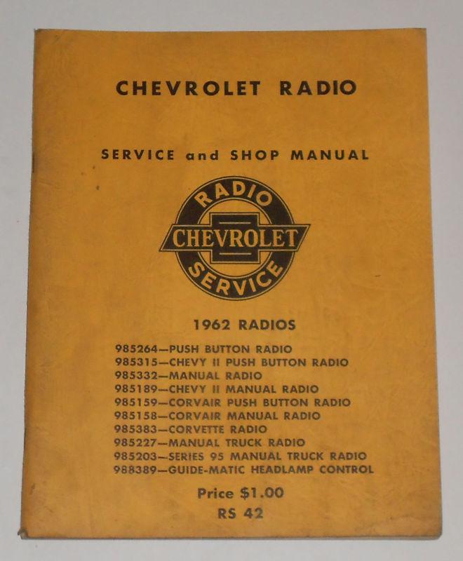 1962 original chevrolet radio service and shop manual - corvette corvair truck