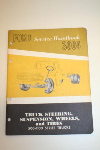 Ford service handbook - 3004 - truck steering & suspension - 1st ed. may 1962